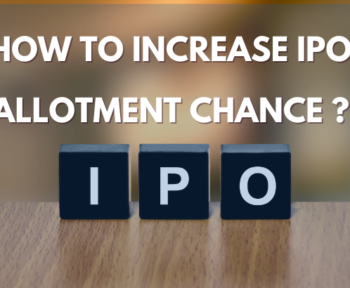 How to Increase IPO Allotment Chance?