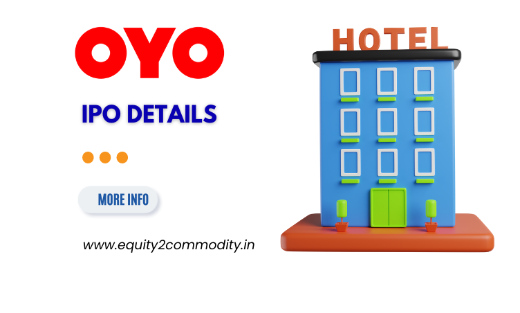 OYO IPO (Oravel Stays Limited) Details