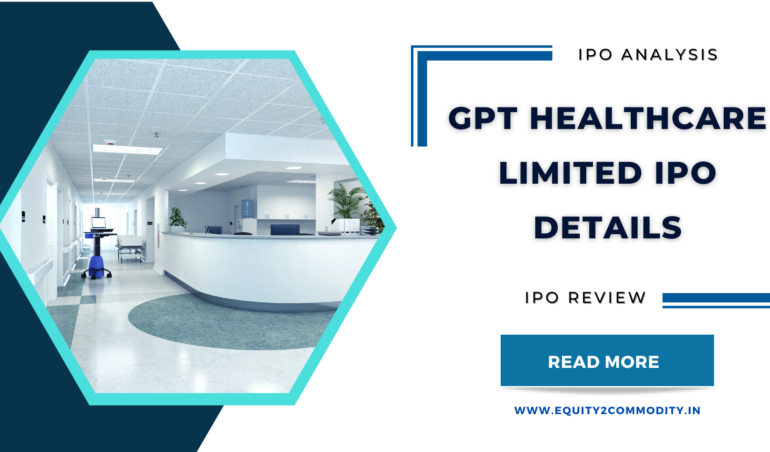 GPT Healthcare Limited IPO