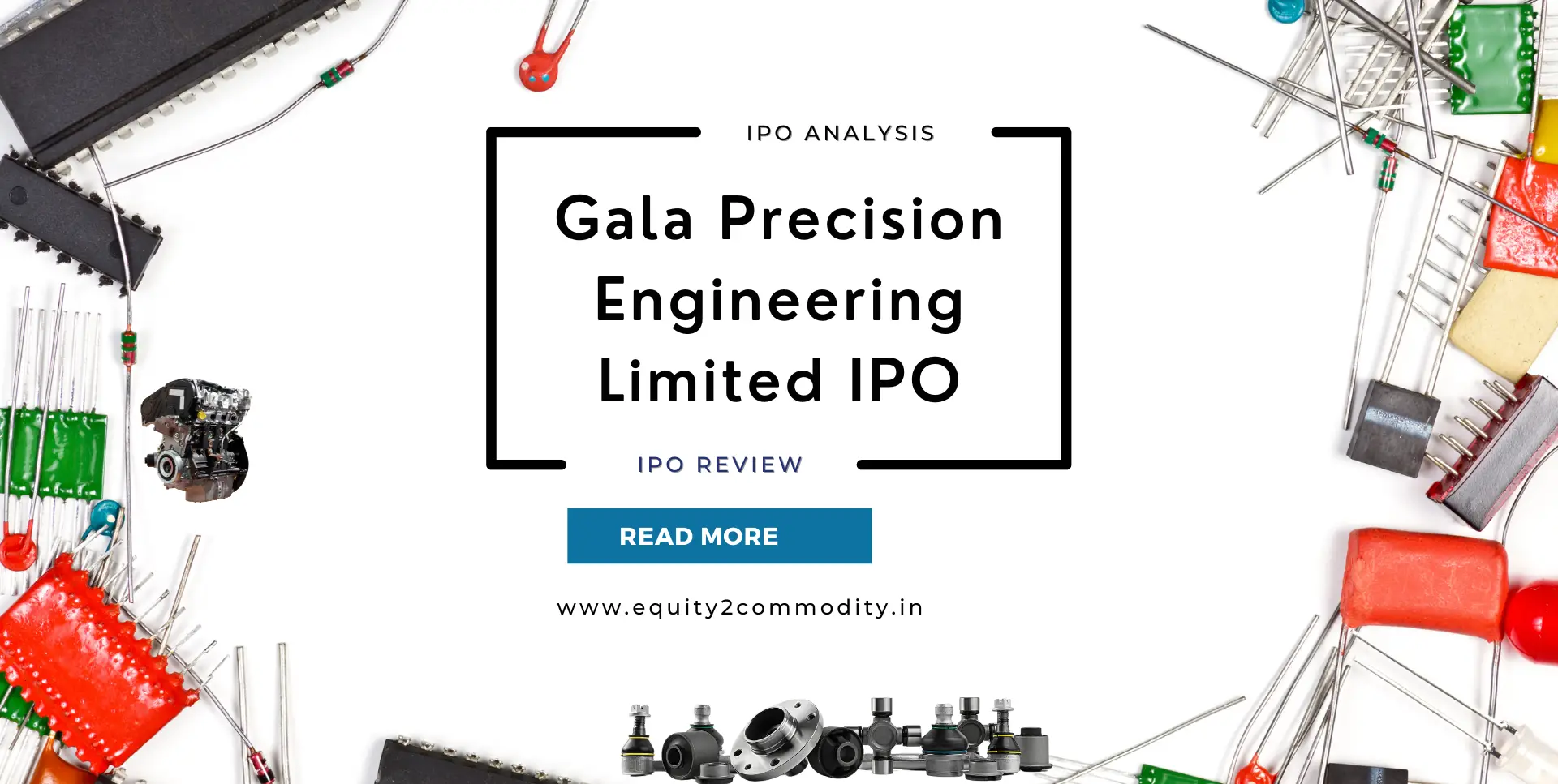 Gala Precision Engineering Limited IPO